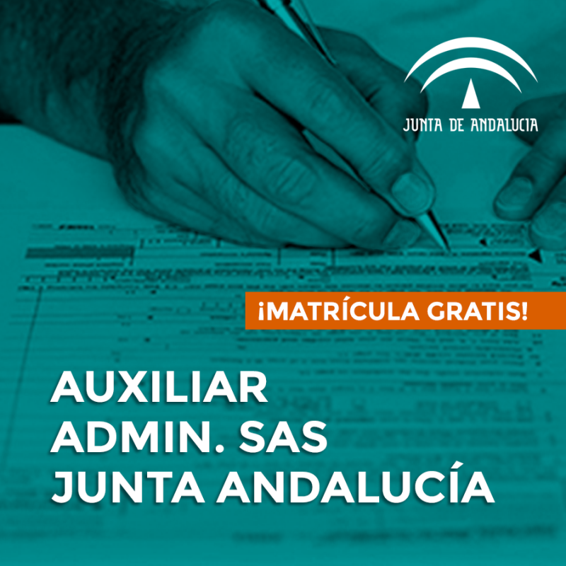 OPOSICIONES DE AUXILIAR ADMINISTRATIVO DEL SERVICIO ANDALUZ DE SALUD OPOSICIONES DE AUXILIAR ADMINISTRATIVO DEL SERVICIO ANDALUZ DE SALUD